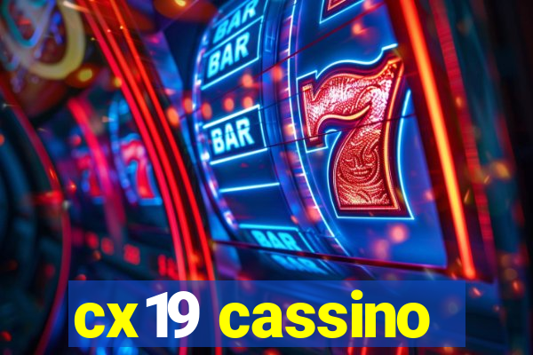 cx19 cassino